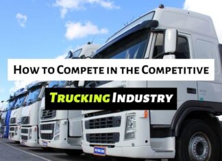 How to Compete in the Competitive Trucking Industry
