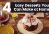 Easy Dessert You Can Make at Home