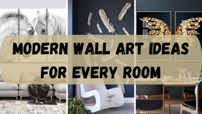 Modern Wall Art Ideas for Every Room - Modern wall design